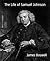 The Life of Samuel Johnson by James Boswell
