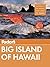 Fodor's Big Island of Hawaii (Full-color Travel Guide)