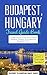 Budapest, Hungary: Travel G...