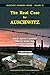 The Real Case for Auschwitz: Robert van Pelt’s Evidence from the Irving Trial Critically Reviewed (Holocaust Handbooks Book 22)