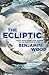 The Ecliptic by Benjamin Wood