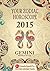 GEMINI - Your Zodiac Horoscope 2015: by GaneshaSpeaks.com (Your Zodiac Horoscope by GaneshaSpeaks.com Book 3)