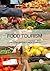 Food Tourism: A Practical Marketing Guide