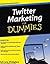 Twitter Marketing For Dummies by Kyle Lacy