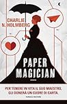 Paper Magician by Charlie N. Holmberg Paper Magician by Charlie N. Holmberg