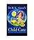Dr. R.K. Anand's Guide to Child Care by R.K. Anand