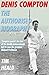 Denis Compton: The Authoriz...