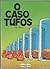 O Caso Tufos