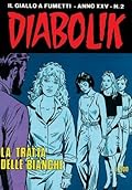 Diabolik anno XXV n. 2: La tratta delle bianche