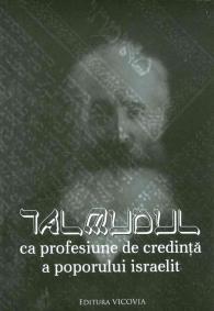 Talmudul ca profesiune de credinta a poporului israelit (Paperback)