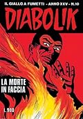 Diabolik anno XXV n. 10: La morte in faccia