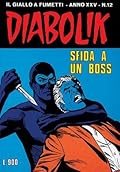 Diabolik anno XXV n. 12: Sfida a un boss