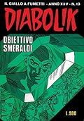 Diabolik anno XXV n. 13: Obiettivo smeraldi