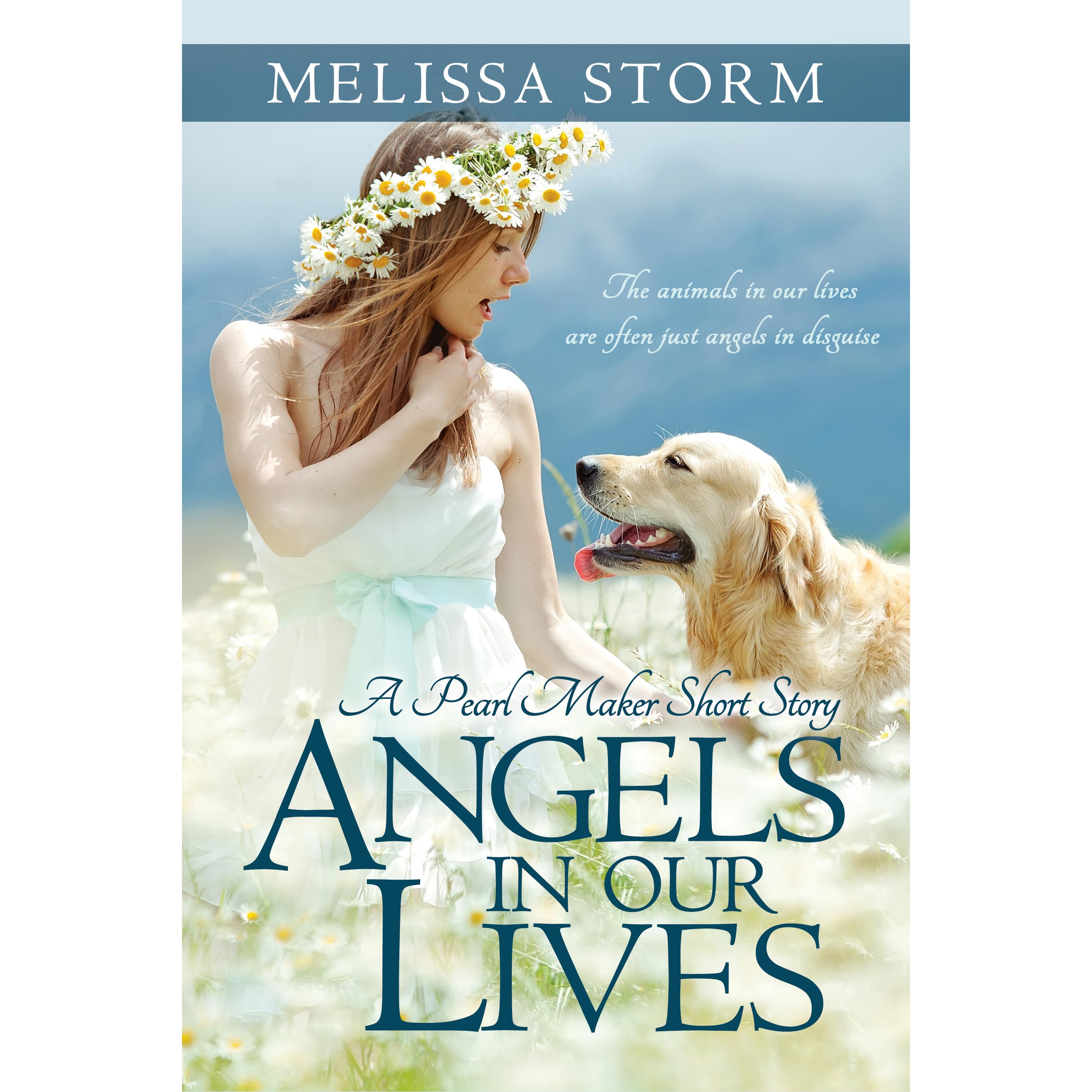 Angels in Our Lives (The Pearl Makers, 0.5) by Melissa Storm — Reviews, Discussion,