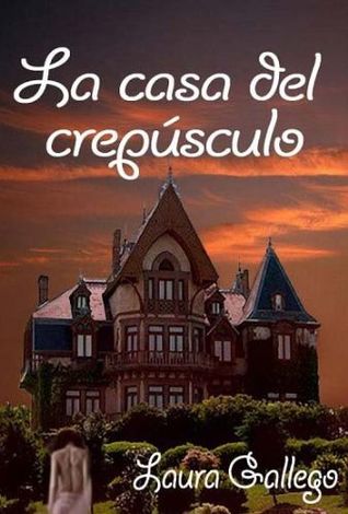 La Casa del Crepúsculo (Unknown Binding)
