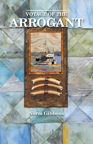 Voyage of the Arrogant (Edge of Desolation Book 1)