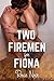 Two Firemen for Fiona (Short Sizzlers, #3)