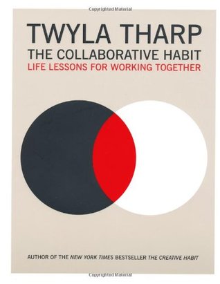 The Collaborative Habit: Life Lessons for Working Together (Hardcover)