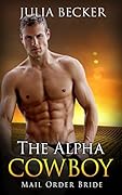 The Alpha Cowboy