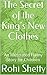 The Secret of the King’s New Clothes: An Illustrated Funny Story for Children