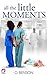 All the Little Moments by G. Benson
