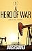A Hero of War (Adrian Hell,...