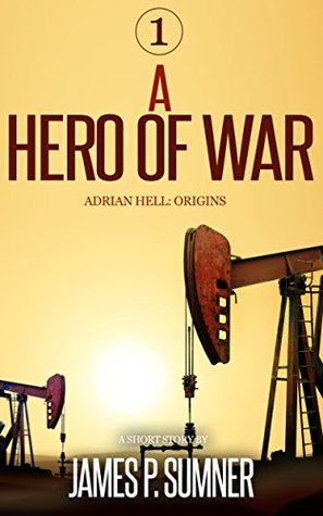 A Hero of War (Adrian Hell, #0.1)