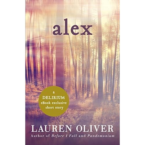 Alex Delirium 1 1 By Lauren Oliver