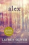 Alex by Lauren Oliver