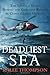 Deadliest Sea: The Untold S...