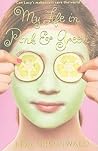 My Life in Pink & Green by Lisa Greenwald