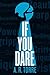 If You Dare (Deanna Madden,...