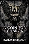 A Coin For Charon (Marlowe Gentry #1)