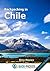Backpacking in Chile by Steve Hänisch