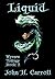 Liquid (Wyvern Trilogy, #2)