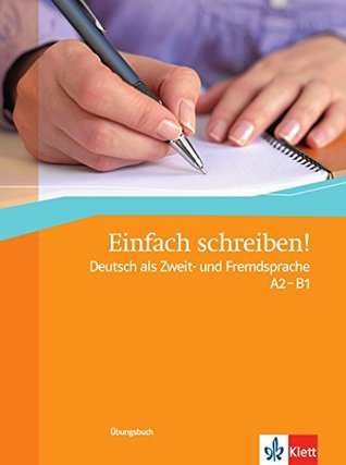 Einfach schreiben! - Niveles A2 y B1