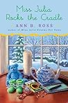 Miss Julia Rocks the Cradle by Ann B. Ross