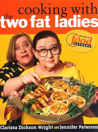 Cooking with the Two Fat Ladies (Hardcover)