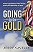Going For The Gold: God’s expectations of the Church before the appearing of Jesus