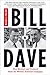 Bill & Dave: How Hewlett and Packard Built the World's Greatest Company