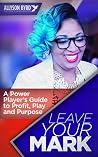 Leave Your Mark: ...