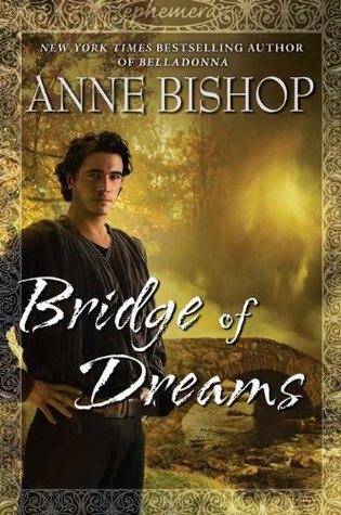 Bridge of Dreams (Ephemera, #3)