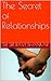 The Secret of Relationships by Ravi     Shankar
