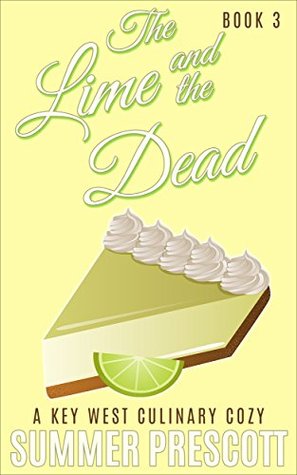 The Lime and the Dead (Key West Culinary Cozy #3)