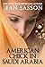 American Chick in Saudi Arabia by Jean Sasson