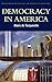 Democracy in America by Alexis de Tocqueville Democracy in America by Alexis de Tocqueville