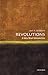Revolutions: A Very Short I...