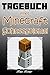 MINECRAFT: Tagebuch eines Minecraft Schneegolems! (Buch 18) Inoffizielle Minecraft Bücher (Minecraft Bücher für Kinder) (Tagebuch eines Minecraft Max)