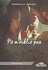 Ne m'oublie pas by Emmanuelle Aublanc