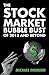 The Stock Market Bubble Bust Of 2015 And Beyond